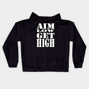 Aim Low Get High Kids Hoodie